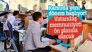Kamuda yeni dönem!  Başlıyor