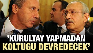 'Kılıçdaroğlu kurultay yapmadan koltuğu devredecek'