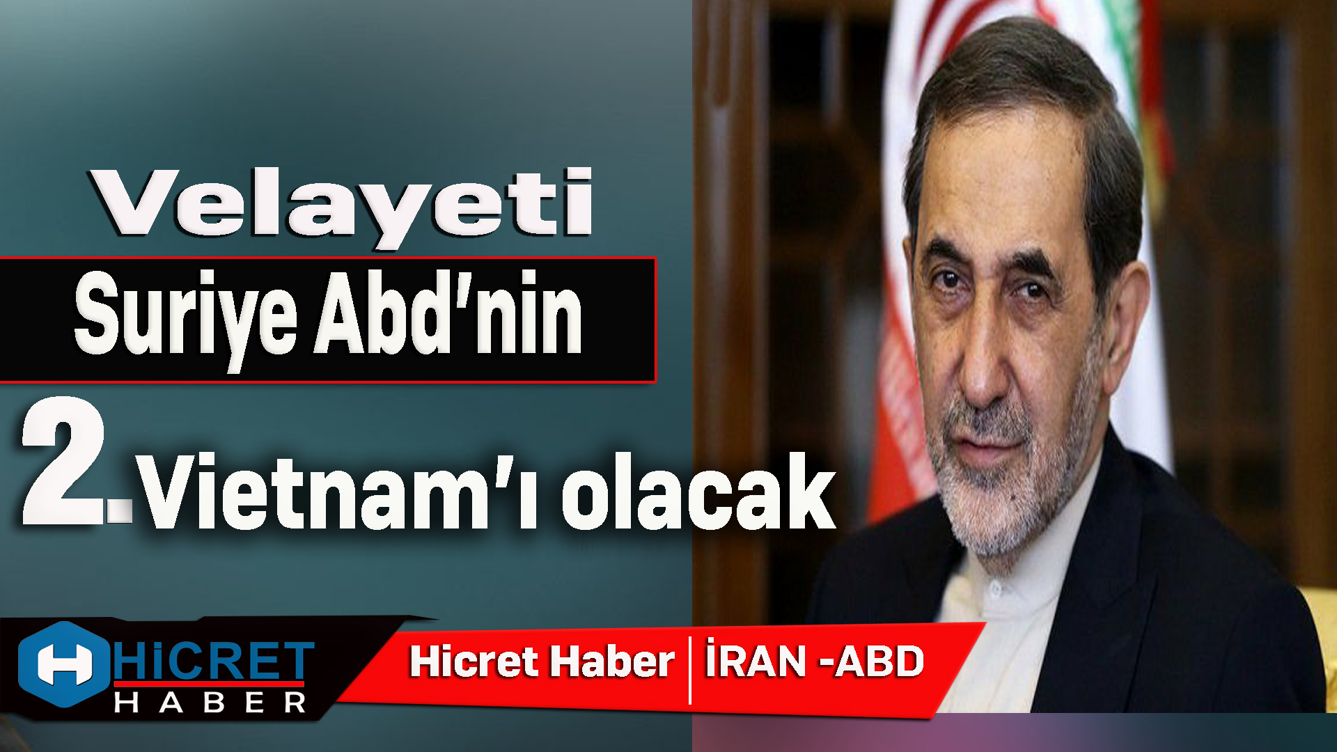 Velayeti Suriye Abd'nin 2.Viatnamı Olacak