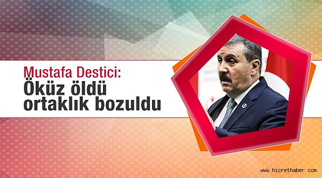 Mustafa Destici: Öküz öldü ortaklık bozuldu