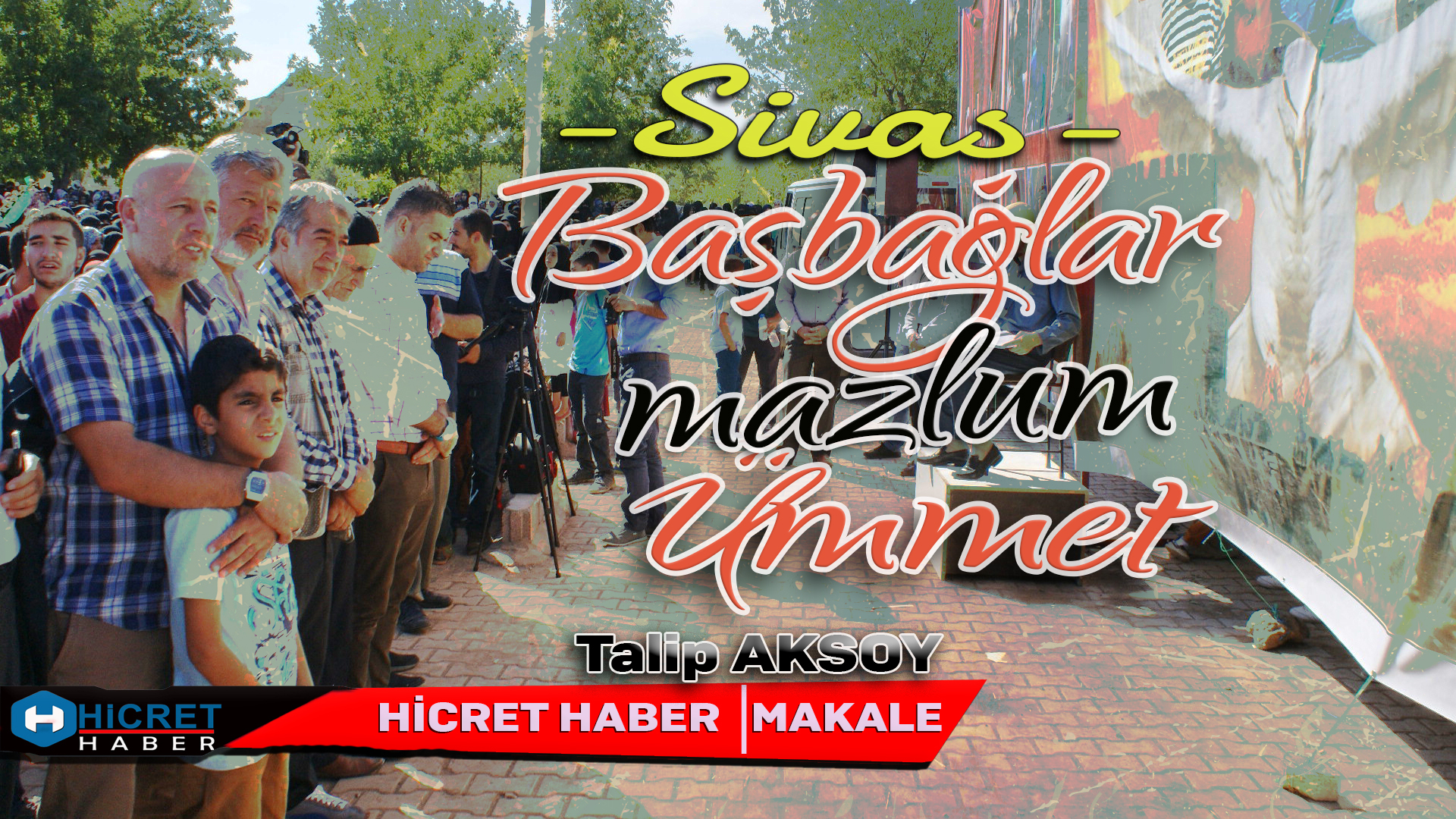Sivas Başbağlar Mazlum Ümmet