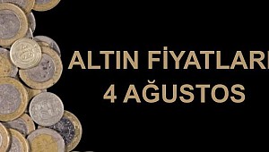 4 Ağustos güncel altın fiyatları