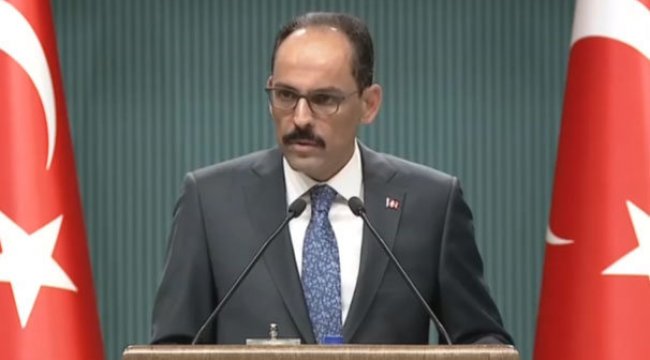Cumhurbaşkanlığı Sözcüsü: Alınan tedbirlerle iyiye doğru gidiş başladı