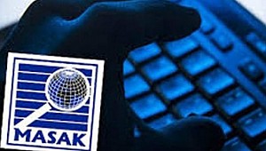 MASAK da harekete geçti