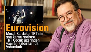 Murat Bardakçı : Eurovision ve TRT