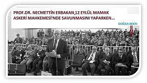 12 Eylül 1980 ASKERİ DARBESİ VE ERBAKAN