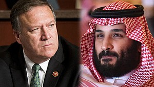 Pompeo'dan Prens Selman'a Kaşıkçı ültimatomu