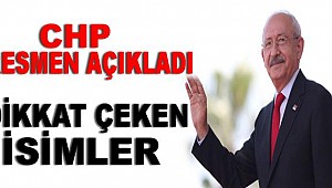 CHP'de adaylar belli oldu!