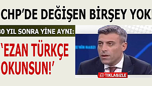 CHP Fabrika Ayarlarına Geri Döndü CHP'li Yılmaz EZAN  TÜRKÇE okunsun dedi
