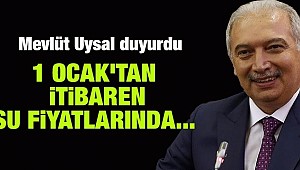 Mevlüt Uysal'dan 1 Ocak'tan itibaren su fiyatlarında indirim