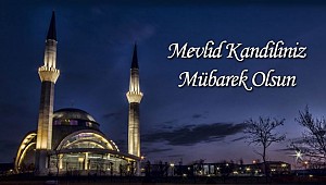  Son Peygamber HZ. Muhammed'in(S.A.V.) doğum gecesi İslam'da Mevlid gecesi mübarek olsun