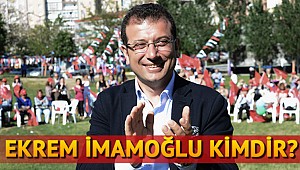 CHP'nin İstanbul Belediye Başkan adayı Ekrem İmamoğlu kimdir?