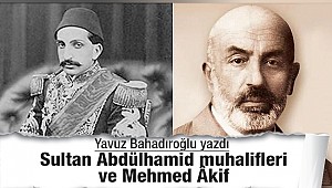 Sultan Abdülhamid muhalifleri ve Mehmed Âkif