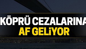 Yıldırım: Cezalı köprü geçişleri gözden geçirilmeli