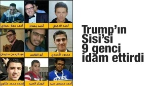 Darbeci Sisi 9 genci idam ettirdi