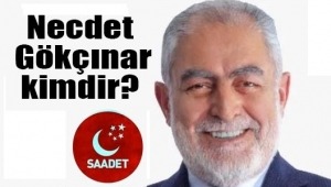 Saadet Partisi'nin İstanbul Büyükşehir Belediyesi (İBB) Başkan Adayı Necdet  Gökçınar kimdir