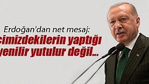 Cumhurbaşkanı Erdoğan,İçimizdekilerin yaptığı yenilir yutulur değil..