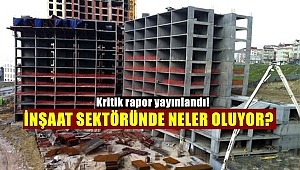 İnşaat sektöründe finansman sıkıntıları sürüyor