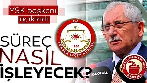 YSK Başkanı Güven'den flaş seçim açıklaması