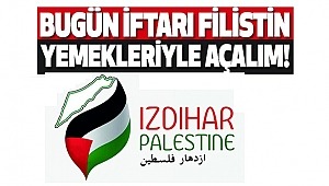 Bugün iftarı Filistin yemekleriyle açalım