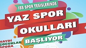 İBB YAZ SPOR OKULLARI BAŞLIYOR