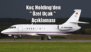 Koç Holding'den 'özel uçak' Açıklaması: