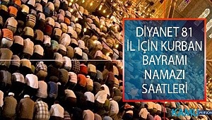 İşte il il 2019 Kurban Bayramı namaz saatleri