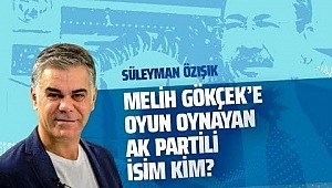 Melih Gökçek'e bu oyunu kim oynuyor?