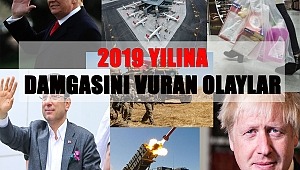 2019 YILINA DAMGASINA VURAN OLAYLAR