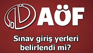 AÖF sınav yerleri heyecanla bekleniyor.
