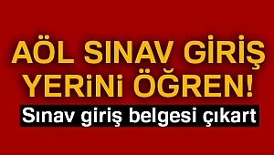 AÖL sınav giriş belgesi yayımlandı!