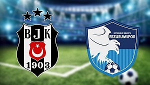 Büyükşehir Belediye Erzurumspor Beşiktaş'ı kupadan eledi!
