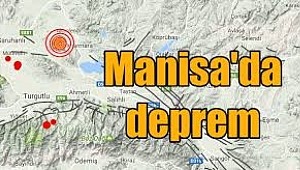 Manisa'da şiddetli deprem!