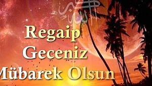 Regaib Kandilimiz Mübarek Olsun