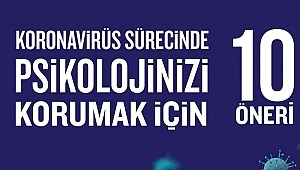 Koronavirüs Sürecinde Psikolojinizi Korumak için 10 Öneri