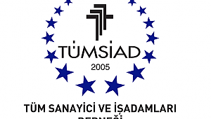 TÜMSİAD'TAN 12 MADDELİK EKONOMİK TEDBİR PAKETİ