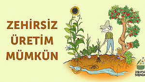 Zehirsiz Üretim Mümkün