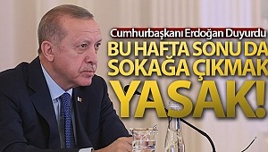 17 Nisan 00:00'dan 19 Nisan 00:00'a kadar sokağa çıkma yasağı uygulanacak