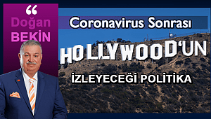 CORONAVIRUS SONRASI HOLLYWOOD’UN İZLEYECEĞİ POLİTİKA