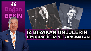 İZ BIRAKAN ÜNLÜLERİN BİYOGRAFİLERİ VE YANSIMALARI