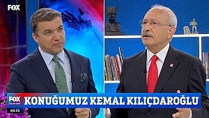 CHP Genel Başkanı Kemal Kılıçdaroğlu,Fox TV'de Önemli Açıklamalar Yaptı. 