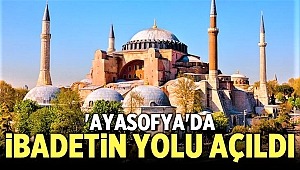 Ayasofya'da ibadetin yolu açıldı! 