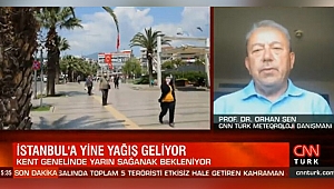 Prof. Dr. Orhan Şen açıkladı! Önümüzdeki hafta tüm yurdu etkisi altına alacak
