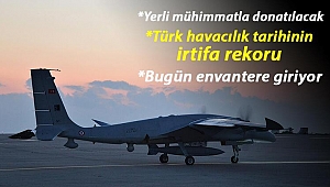 Savunma sanayinde tarihi gün! AKINCI envantere giriyor