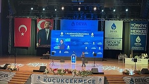 Deva partisi 1. olağan Küçükçekmece ilçe kongresi Yapıldı.
