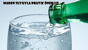 ''Maden suyunuzu gözle görünür yere yerleştirin''
