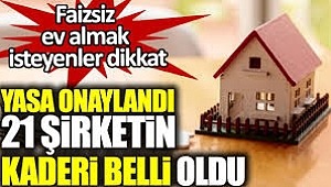 'Evim şirketleri' kanunu yürürlükte: Binlerce mağdur vatandaşa müjde