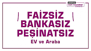 Faizsiz Ev ve Araçta Müjde ,Sinpaş Yapı Tasarruf Yeni şubesi Sefaköy’de açıldı!