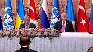 Tarihi imza İstanbul’da atılıyor: Erdoğan ve Guterres’ten ilk açıklamalar