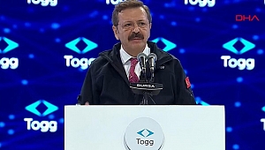 TOBB Başkanı Hisarcıklıoğlu Togg açılışında konuştu: Önce Avrupa’ya sonra tüm dünyaya satacağız
